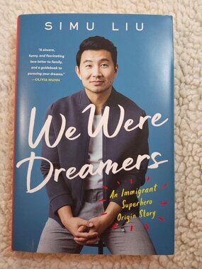 Simu Liu We Were Dreamers Hardcover Memoir Autobiography 2022 HC Photo Inserts